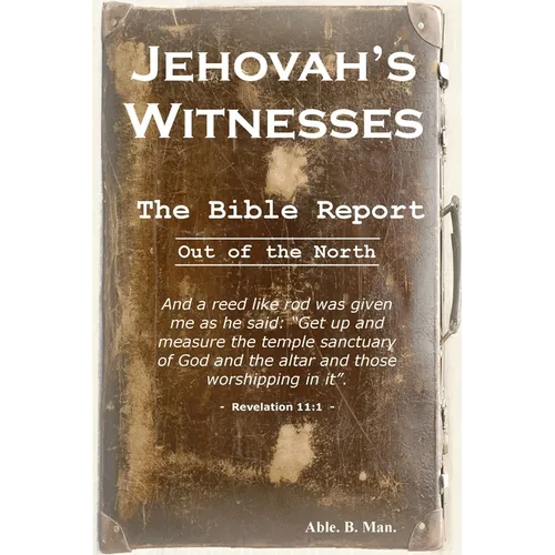 Jehovah's Witnesses - The Bible Report