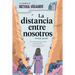 La Distancia Entre Nosotros (the Distance Between Us): Version Juvenil (Young Readers Edition)