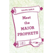 Meet the Major Prophets
