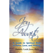 Joy Awaits: A Guide to Spiritual Paths of Peace, Love, and Healing