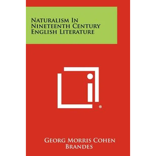 Naturalism In Nineteenth Century English Literature