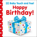 Baby Touch and Feel Happy Birthday: An Interactive Birthday Party Board Book