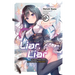 Liar, Liar, Vol. 7: The Lying Transfer Student Strikes Back Against False Justice