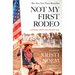 Not My First Rodeo: Lessons from the Heartland