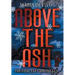 Above the Ash
