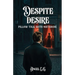 Despite Desire: Pillow Talk With Nietzsche