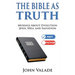 The Bible as TRUTH: Musings about evolution, Jesus, hell and salvation