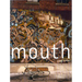 Mouth
