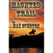 Haunted Trail A Tale of Wickedness & Moral Turpitude