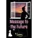 Message to the Future