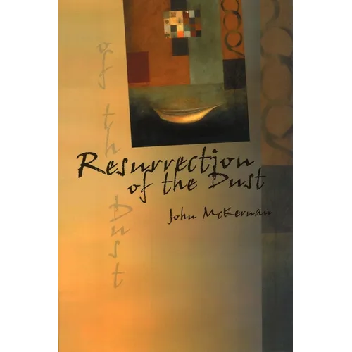 Resurrection of the Dust