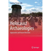 Holocaust Archaeologies: Approaches and Future Directions