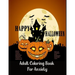 Adult Coloring Book For Anxiety Heavy Paper Stress Relieving Designs Animals & Mandalas Skulls Spiders Bats Pumpkins Witches Cats: : Theme Happy Hallo