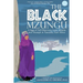 The Black Mzungu: A Saga Self-discovery, Love, Identity, and Triumph In Tanzania, East Africa