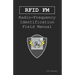 Rfid FM: Radio-Frequency Identification Field Manual