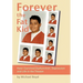 Forever the Fat Kid: How I Survived Dysfunction, Depression and Life in the Theater