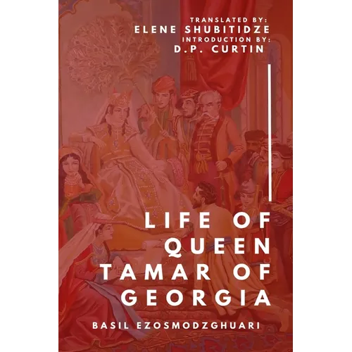 The Life of Tamar Queen of Georgia