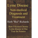 Lyme Disease Non Medical Diagnosis and Treatment: How I Kicked Chronic Lyme disease in One Year for Pennies