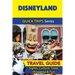Disneyland Travel Guide (Quick Trips Series): Sights, Culture, Food, Shopping & Fun