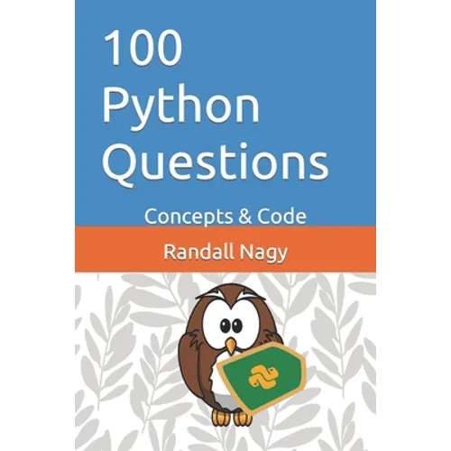 100 Python Questions: Concepts & Code