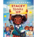 Stacey Speaks Up