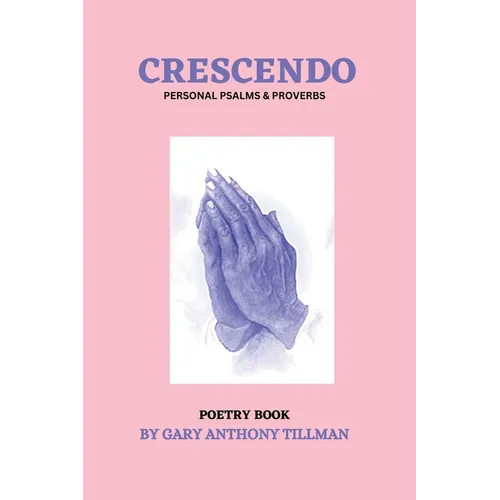 Crescendo: Personal Book of Psalms & Proverbs