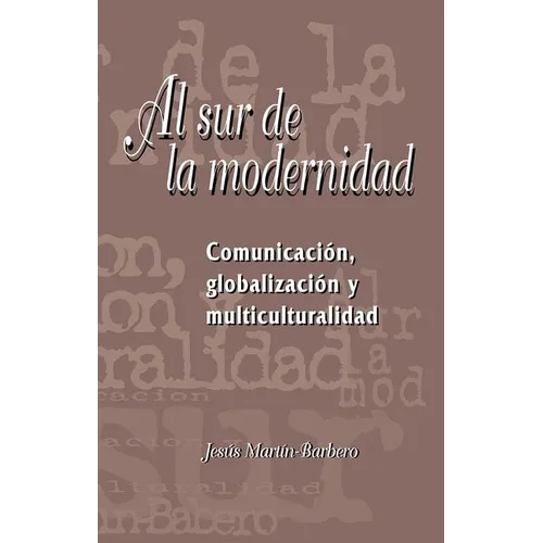 Al sur de la modernidad