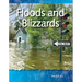 Floods and Blizzards