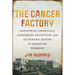 The Cancer Factory: Industrial Chemicals, Corporate Deception, and the Hidden Deaths of American Workers