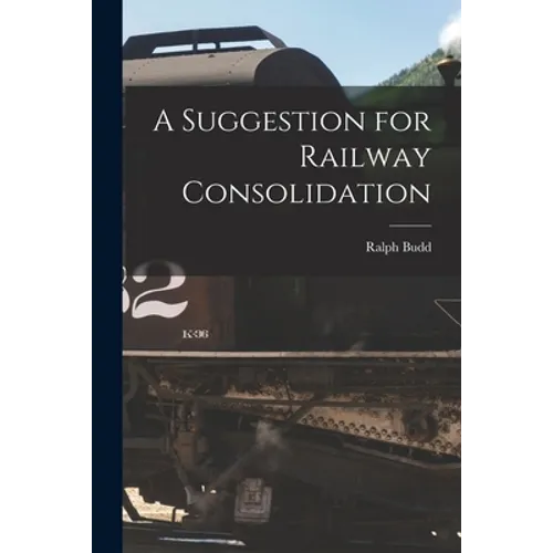 A Suggestion for Railway Consolidation