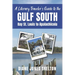 A Literary Traveler's Guide to the Gulf South: Bay St. Louis to Apalachicola