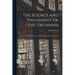 The Science and Philosophy Of the Organism; the Gifford Lectures Delivered Before the University Of