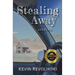 Stealing Away: Stories