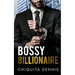 Bossy Billionaire: A Hate To Love WorkPlace Billionaire Romance