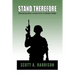 Stand Therefore: Discovering what it means to be a Christian Soldier
