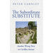 The Subordinate Substitute: Another Wrong Turn on Carillon Avenue