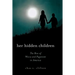 Her Hidden Children: The Rise of Wicca and Paganism in America
