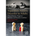 Separation Anxiety Disorder in Adults: Clinical Features, Diagnostic Dilemmas and Treatment Guidelines