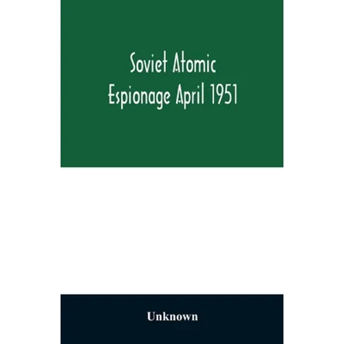 Soviet atomic espionage April 1951