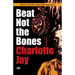 Beat Not the Bones