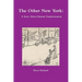 The Other New York: A Story About Human Transformation