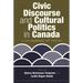 Civic Discourse and Cultural Politics in Canada: A Cacophony of Voices