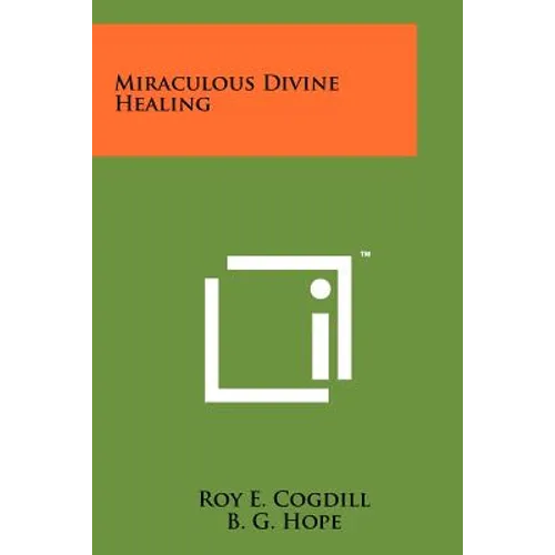 Miraculous Divine Healing