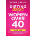 Dieting Sucks for Women Over 40: 30 to Life: the Ultimate Weight Loss and Hormone Balancing Solution