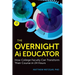 The Overnight AI Educator: How College Faculty Can Transform Their Course in 24 Hours