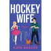 Hockey Wife (A Rookie Rebels Novel)