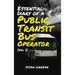 Essential: Diary of a Public Transit Bus Operator - Volume 1
