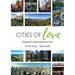 Cities of Love: Roadmap for Sustaining Future Cities