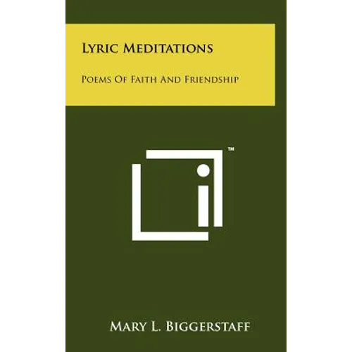 Lyric Meditations: Poems of Faith and Friendship