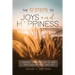 The 12 Steps To Joys and Happiness: Finding "The Kingdom Of God That Lies Within" Luke 17:21